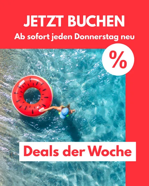 Deals der Woche – Jetzt buchen, ab sofort jeden Donnerstag neu